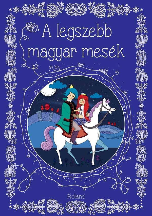 A LEGSZEBB MAGYAR MESÉK (2015)