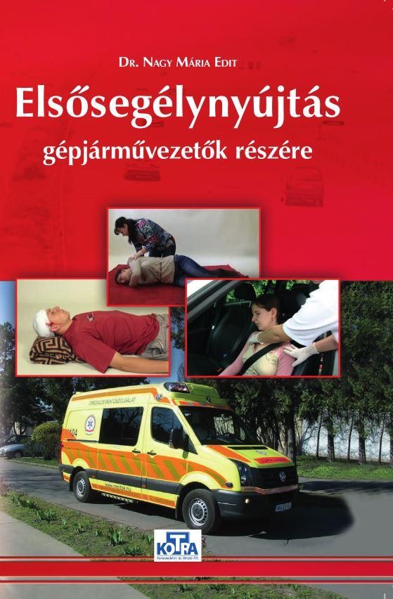 ELSŐSEGÉLYNYÚJTÁS GÉPJÁRMŰVEZETŐK RÉSZÉRE 2015 (2015)
