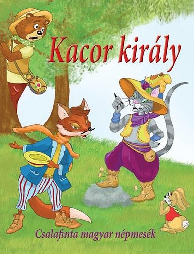 KACOR KIRÁLY - CSALAFINTA MAGYAR NÉPMESÉK (2015)