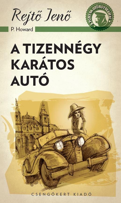 A TIZENNÉGY KARÁTOS AUTÓ - A PONYVA GYÖNGYSZEMEI