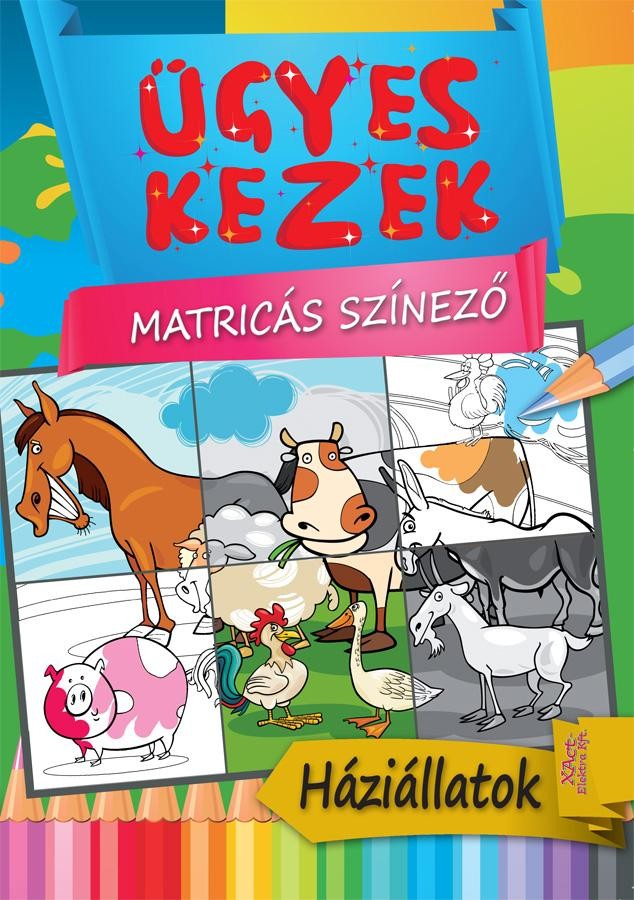 HÁZIÁLLATOK - ÜGYES KEZEK MATRICÁS SZÍNEZŐ