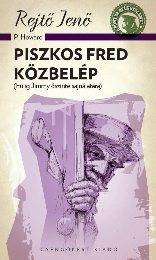 PISZKOS FRED KÖZBELÉP - A PONYVA GYÖNGYSZEMEI