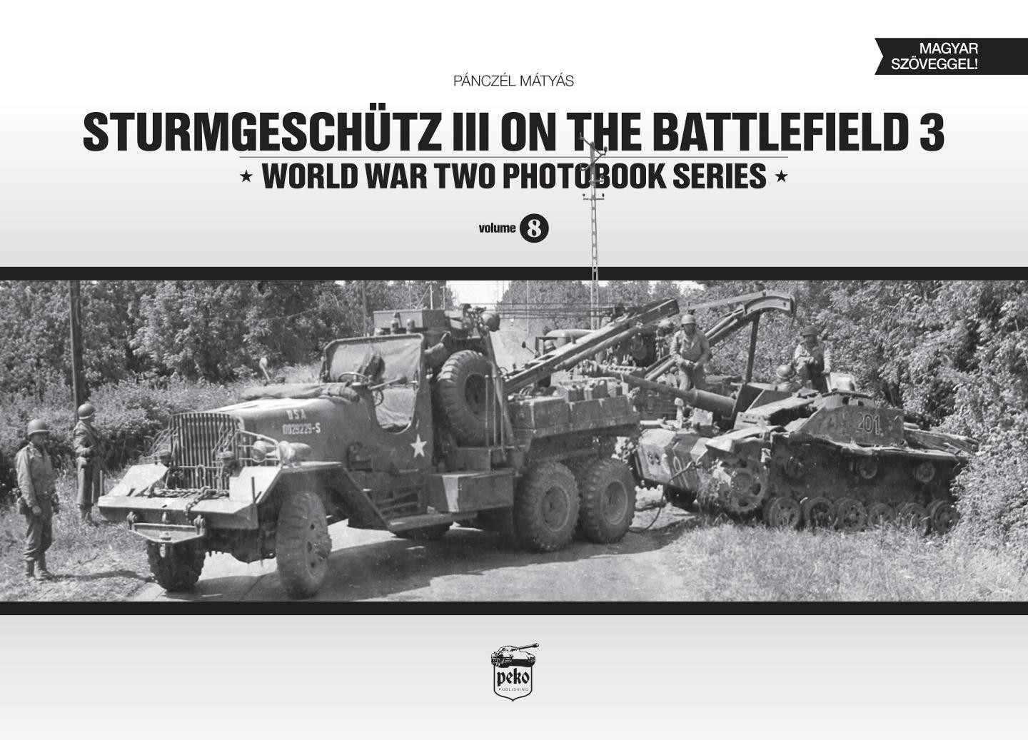 STURMGESCHÜTZ III ON THE BATTLEFIELD 3. (ANGOL-MAGYAR) (2015)