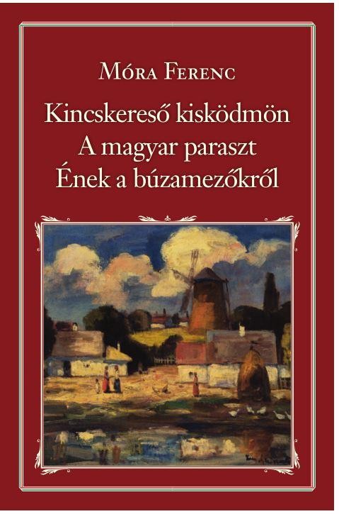 KINCSKERESŐ KISKÖDMÖN - A MAGYAR PARASZT - ÉNEK A BÚZAMEZŐKRŐL - NEMZETI KT. 40. (2015)
