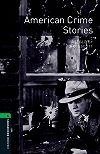 AMERICAN CRIME STORIES - OBW LIBRARY 6 3E* (2008)