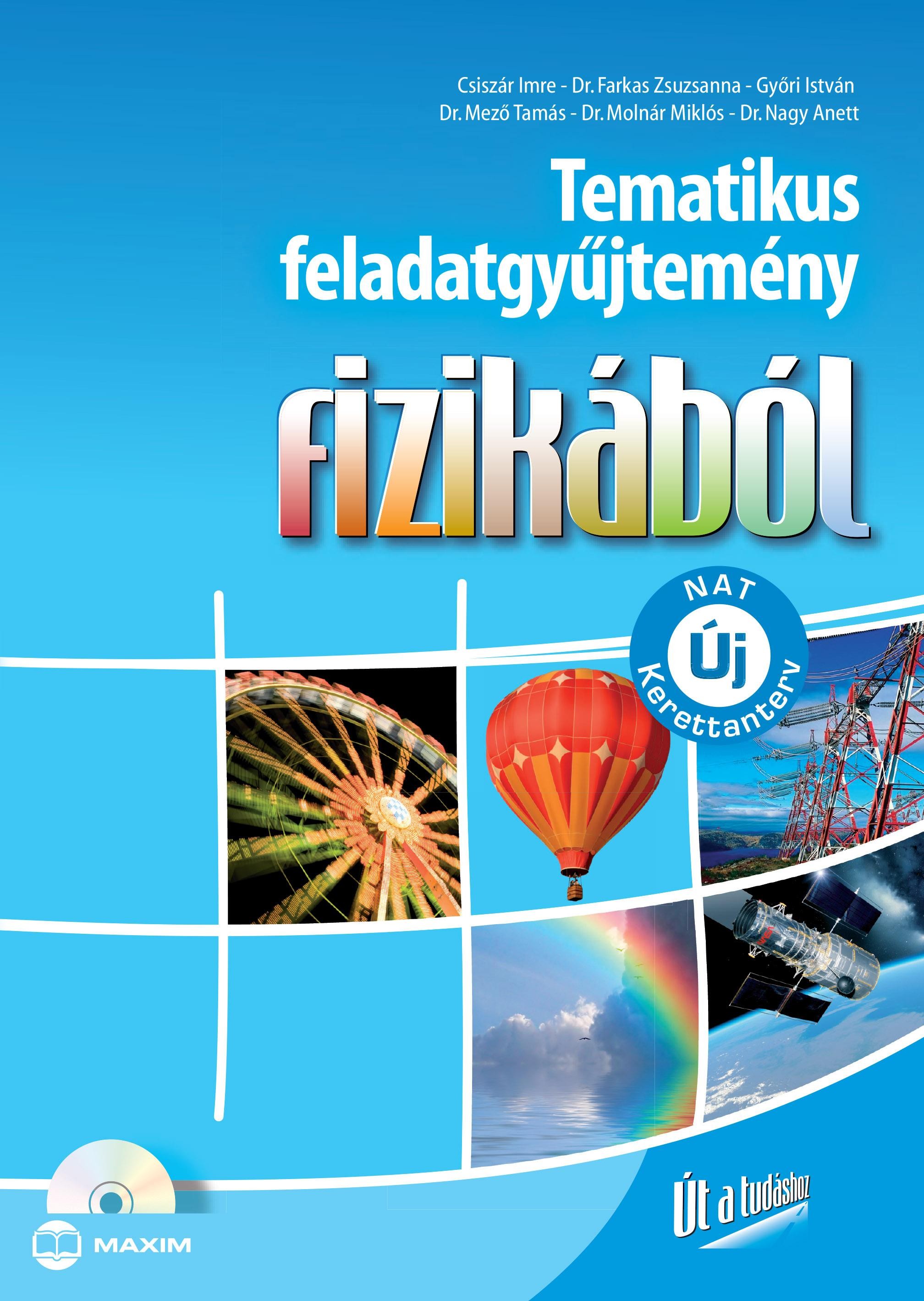 TEMATIKUS FELADATGYŰJTEMÉNY FIZIKÁBÓL + CD-MELLÉKLET (NAT) (2015)