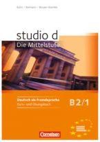 STUDIO D B2/1 - DIE MITTELSTUFE DEUTSCH ALS FREMDSPRACHE KURS- UND ÜBUNGSBUCH (F (2015)