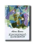KINCSKERESŐ KISKÖDMÖN - FŰZÖTT -