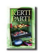 KERTI PARTI - SÜSSÜNK, FŐZZÜNK A SZABADBAN