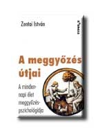 A MEGGYŐZÉS ÚTJAI