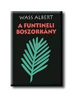 A FUNTINELl BOSZORKÁNY I-III.