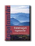 FÖLDRAJZI FOGALOMTÁR
