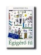 ÉGIGÉRŐ FŰ