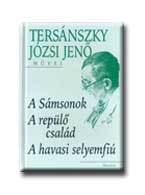 A SÁMSONOK - A REPÜLŐ CSALÁD - A HAVASI SELYEMFIÚ