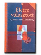 ÉLETRE VÁLASZTOTT