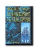 NYERESÉGKÖZPONT, ÜZLETÁG, DIVIZIÓ