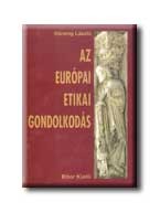 AZ EURÓPAI ETIKAI GONDOLKODÁS