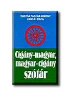 CIGÁNY-MAGYAR, MAGYAR-CIGÁNY SZÓTÁR