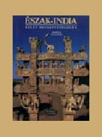 ÉSZAK-INDIA - KELET OLVASZTÓTÉGELYE