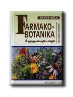 FARMAKOBOTANIKA - A GYÓGYNÖVÉNYTAN ALAPJAI (KEMOTAXONÓMIA)