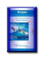 KRYON IV. - AZ EMBER ISTEN TÁRSAKÉNT