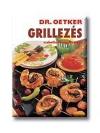 GRILLEZÉS SZABADBAN VAGY LAKÁSBAN