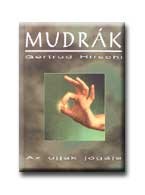 MUDRÁK - AZ UJJAK JÓGÁJA -