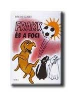FRAKK ÉS A FOCI