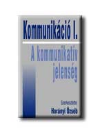 KOMMUNIKÁCIÓ I. -