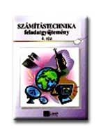 SZÁMITÁSTECHNIKA FGYŰJT. 4. RÉSZ
