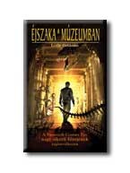 ÉJSZAKA A MÚZEUMBAN