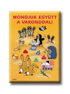 MONDJUK EGYÜTT A VAKONDDAL!