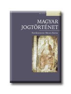MAGYAR JOGTÖRTÉNET - OSIRIS TANKÖNYVEK - 4., ÁTDOLGOZOTT KIADÁS - (2007)
