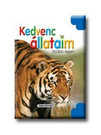 KEDVENC ÁLLATAIM FÖLDÖN-ÉGEN