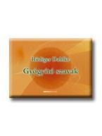 GYÓGYITÓ SZAVAK