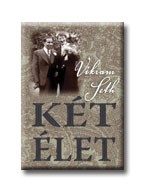 KÉT ÉLET