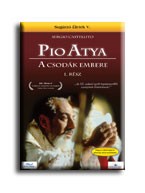 PIO ATYA - A CSODÁK EMBERE I. - DVD -