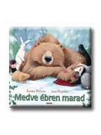 MEDVE ÉBREN MARAD