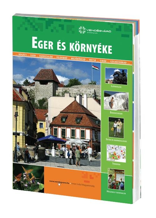 EGER ÉS KÖRNYÉKE - VENDÉGVÁRÓ ÚTIKÖNYVEK