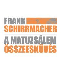 A MATUZSÁLEM ÖSSZEESKÜVÉS