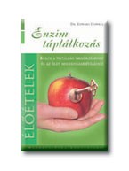ENZIM TÁPLÁLKOZÁS - ELŐÉTELEK
