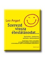 SZEREZD VISSZA ÉLESLÁTÁSODAT