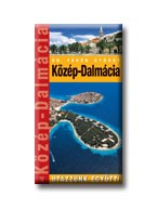 KÖZÉP-DALMÁCIA - UTAZZUNK EGYÜTT! -