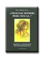 VIRÁGNAK MONDOD, PEDIG NEM AZ ...