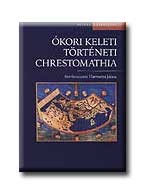 ÓKORI KELETI TÖRTÉNETI CHRESTOMATHIA