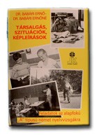 TÁRSALGÁS, SZITUÁCIÓK, KÉPLEÍRÁSOK - FELADATOK AZ ALAPFOKÚ A" TÍPUSÚ NÉMET NYEL"