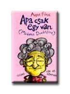 APA CSAK EGY VAN (MADAME DOUBTFIRE) - TÖK JÓ KÖNYVEK -