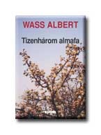 TIZENHÁROM ALMAFA - KÖTÖTT -