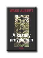 A KASTÉLY ÁRNYÉKÁBAN - FŰZÖTT -