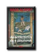 AZ ANTIKRISZTUS ÉS A PÁSZTOROK - KÖTÖTT -